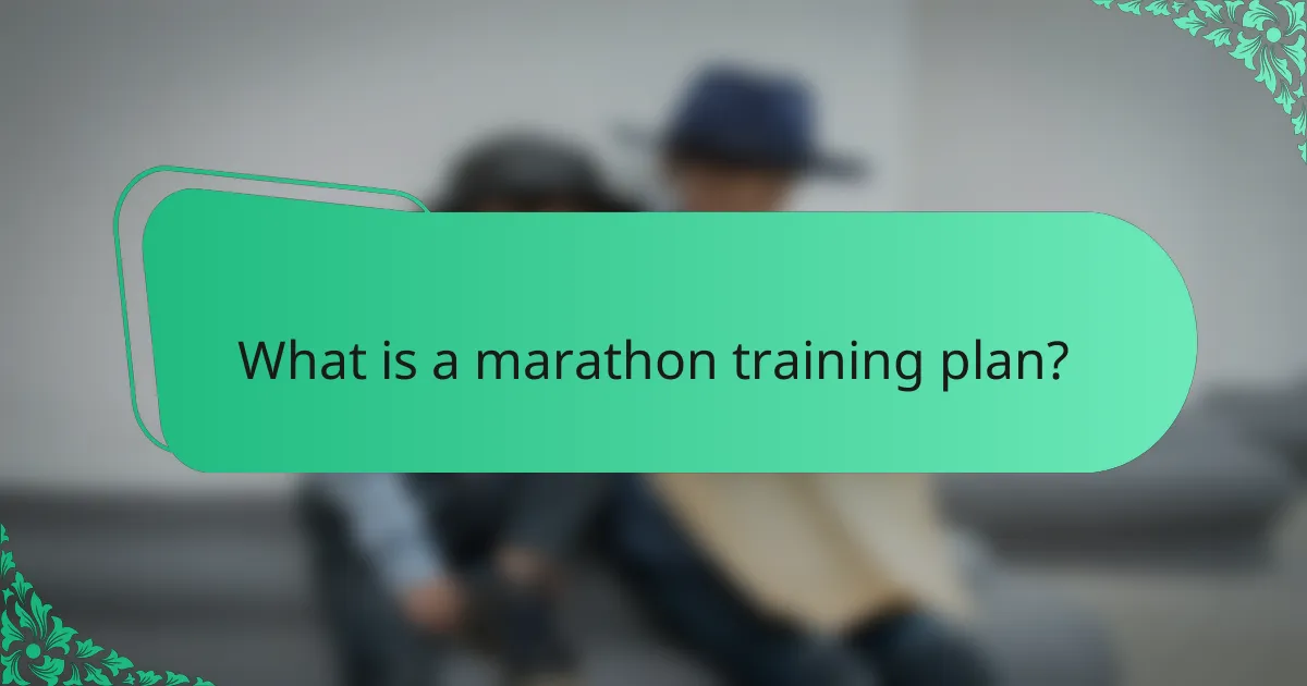 What is a marathon training plan?