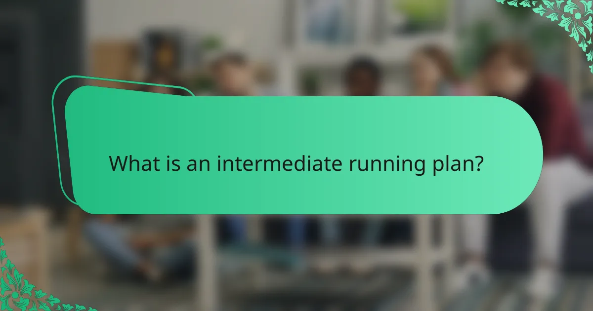 What is an intermediate running plan?
